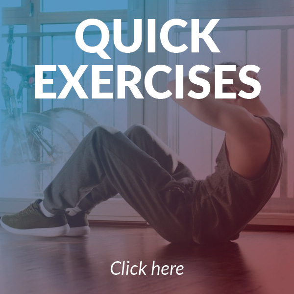quick exercises