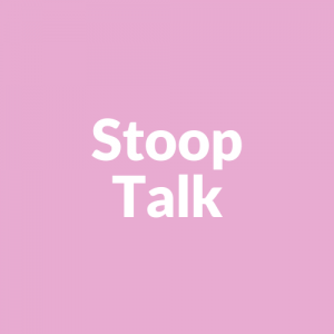 Stoop Talk