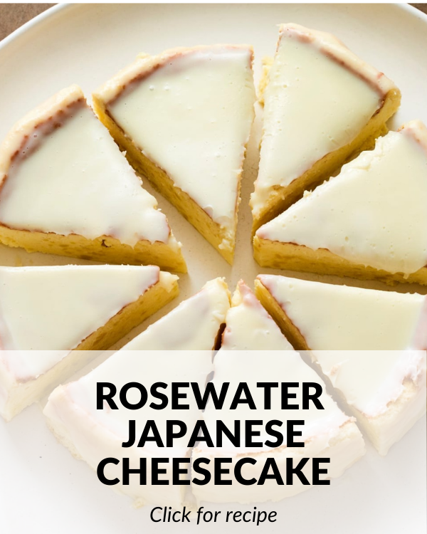 Rosewater Japanese Cheesecake